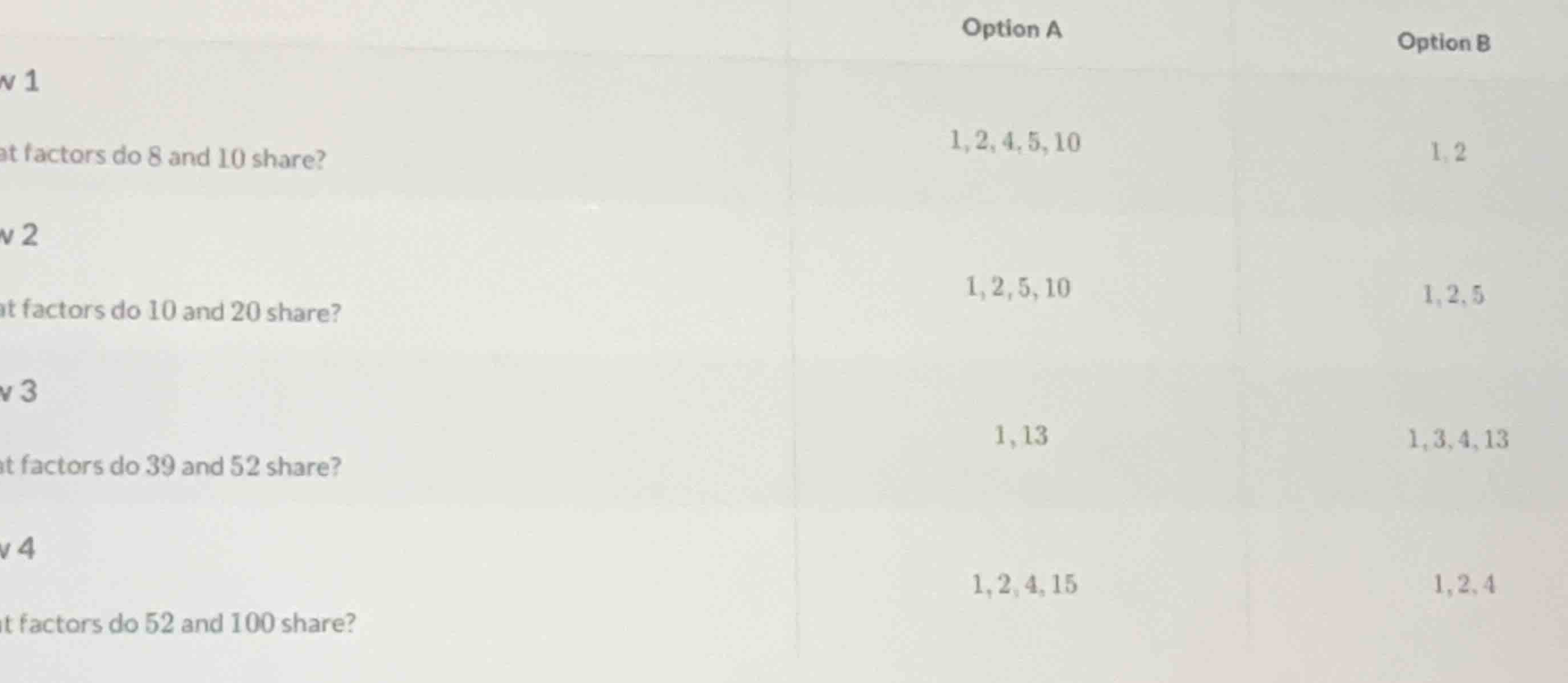 option a option b row 1 what factors do 8 and 10 share? 1, 2, 4, 5, 10 …