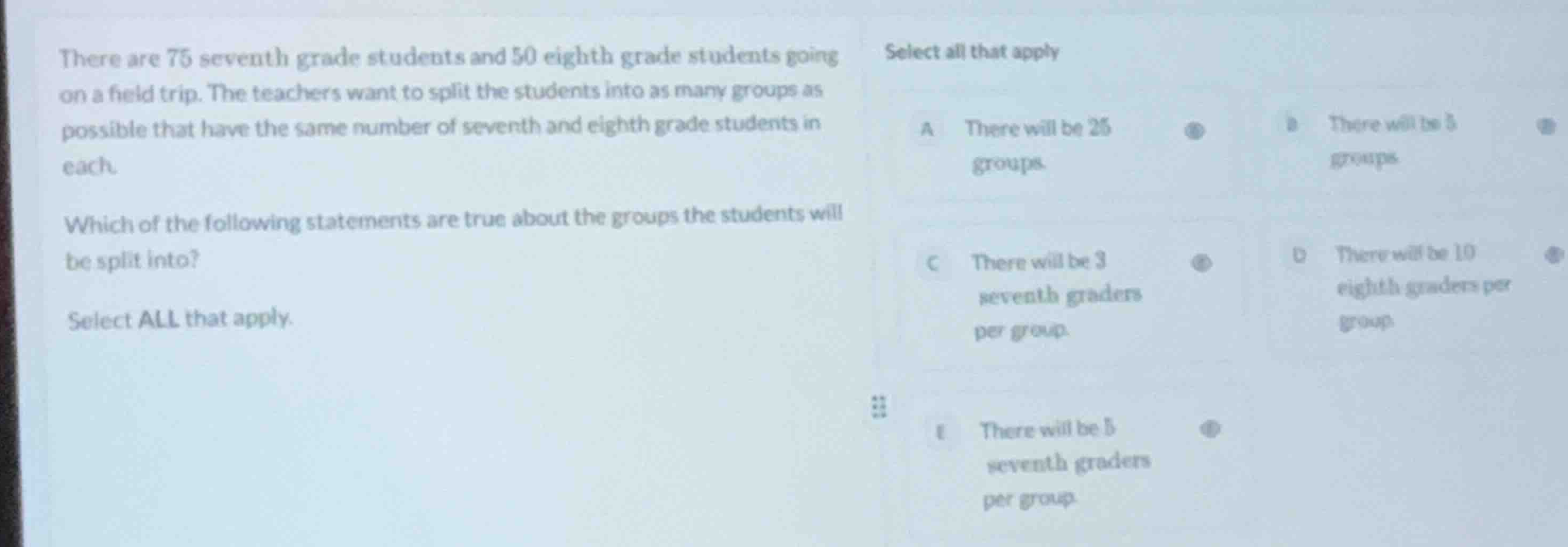 there are 75 seventh grade students and 50 eighth grade students going …