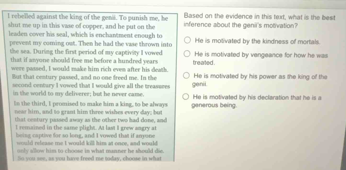 i rebelled against the king of the genii. to punish me, he shut me up i…