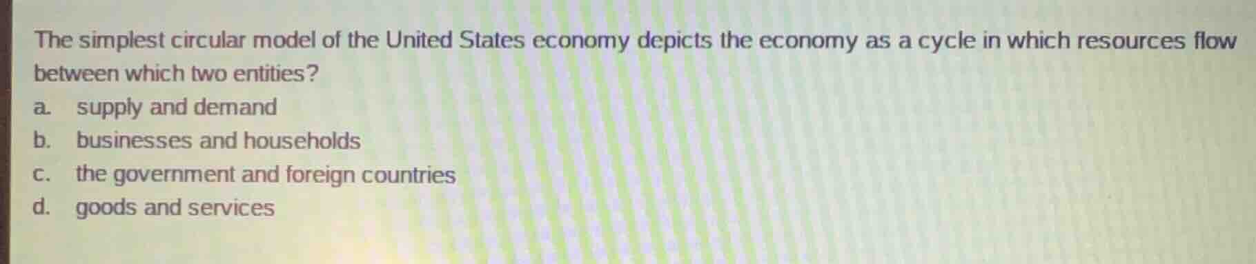 the simplest circular model of the united states economy depicts the ec…