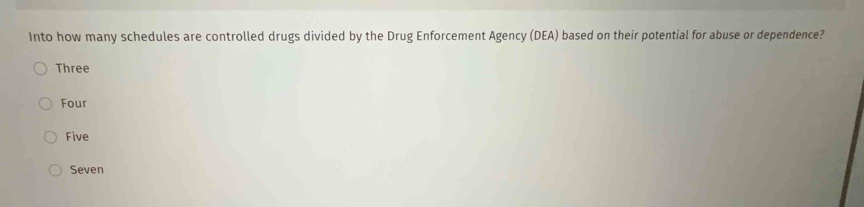 into how many schedules are controlled drugs divided by the drug enforc…
