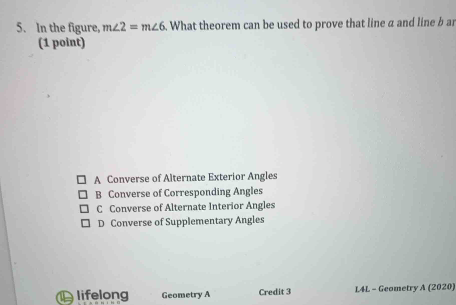 5. in the figure, \\(m\\angle 2 = m\\angle 6\\). what theorem can be us…