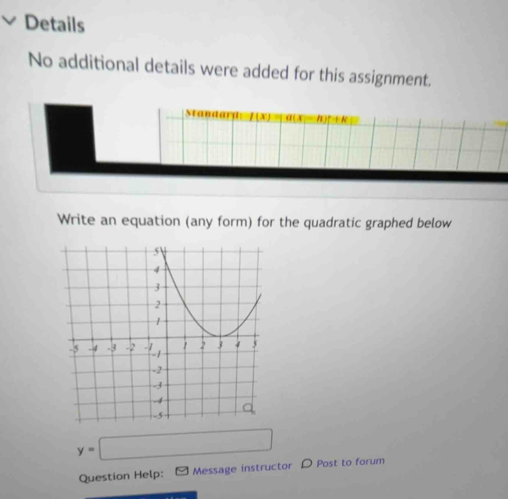 write an equation (any form) for the quadratic graphed below \\(y = \\)