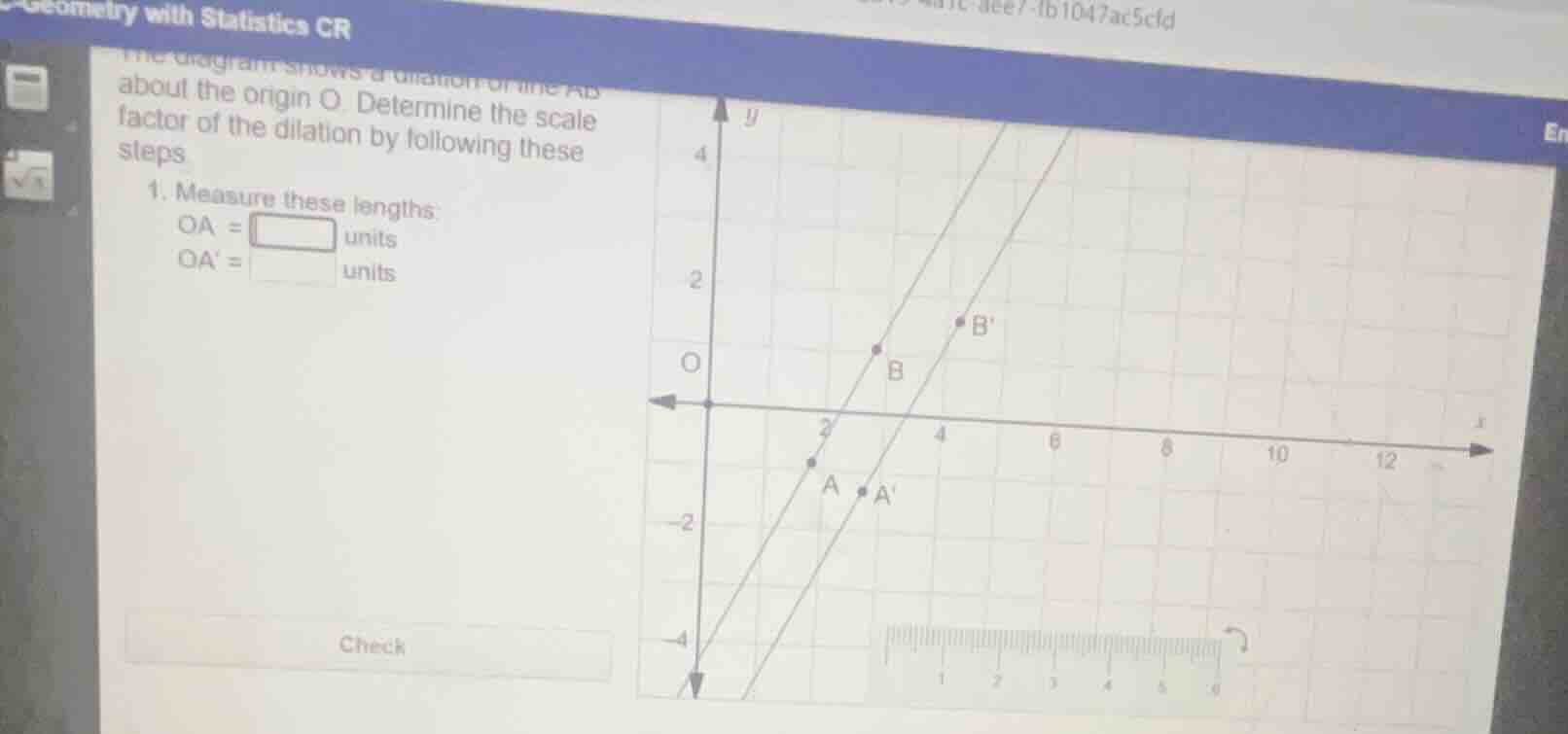 the diagram shows a dilation of line ab about the origin o. determine t…