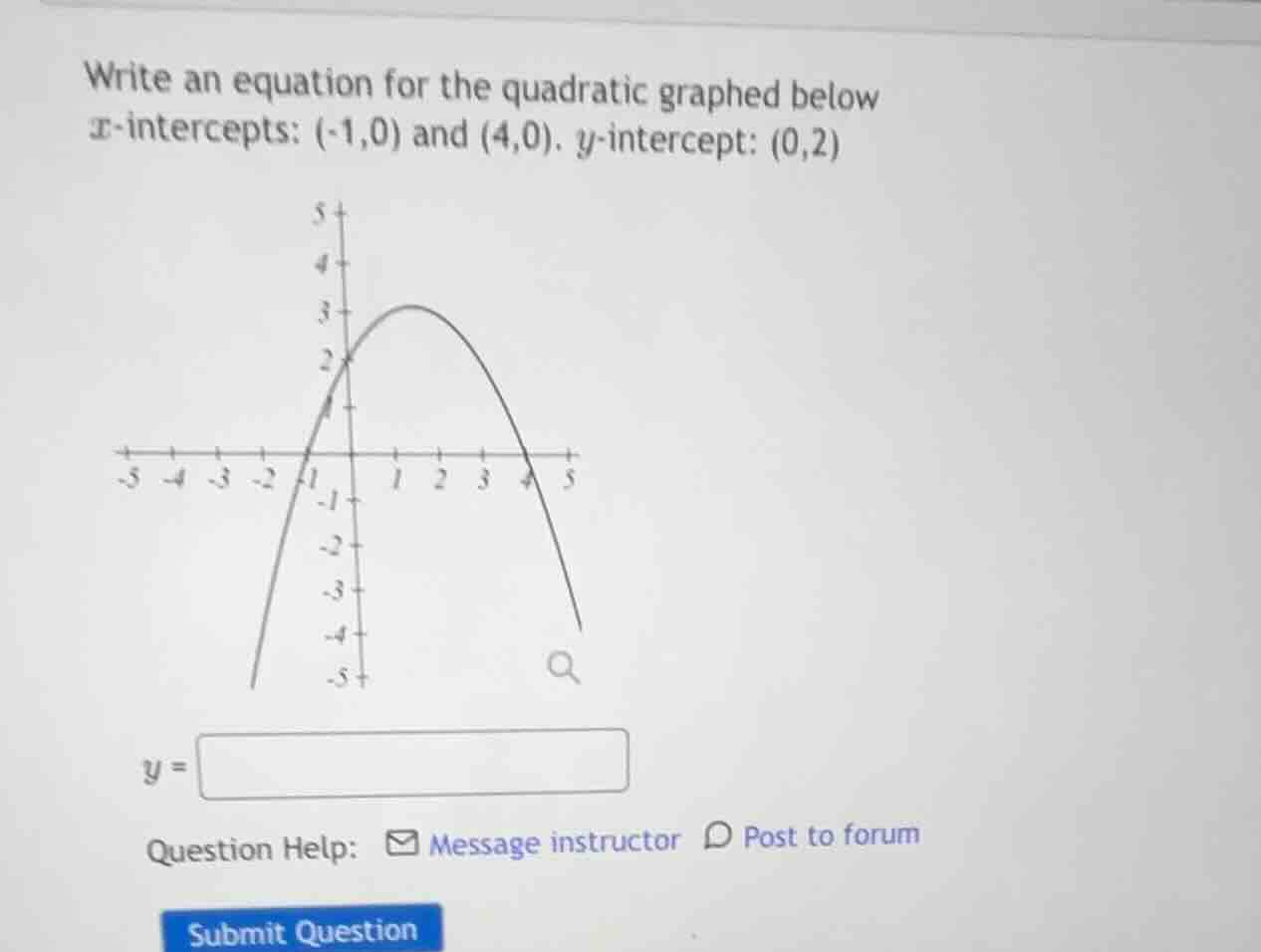 write an equation for the quadratic graphed below \\(x\\)-intercepts: \…