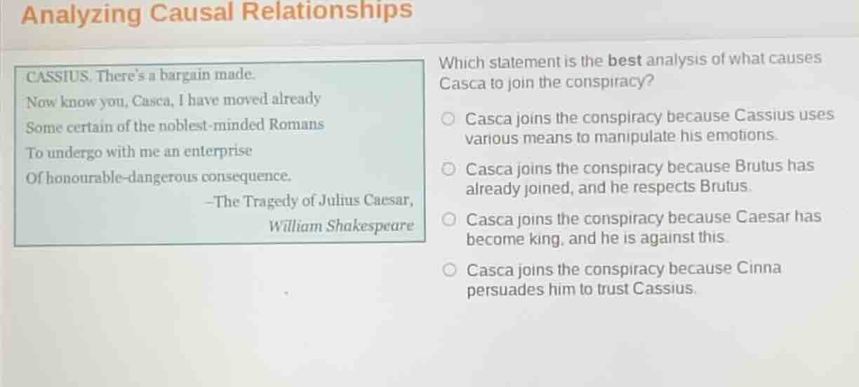 analyzing causal relationships cassius. theres a bargain made. now know…
