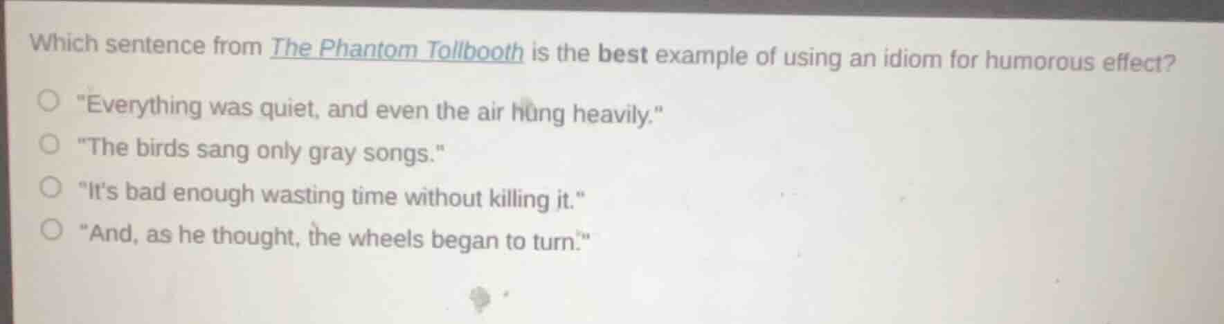 which sentence from the phantom tollbooth is the best example of using …