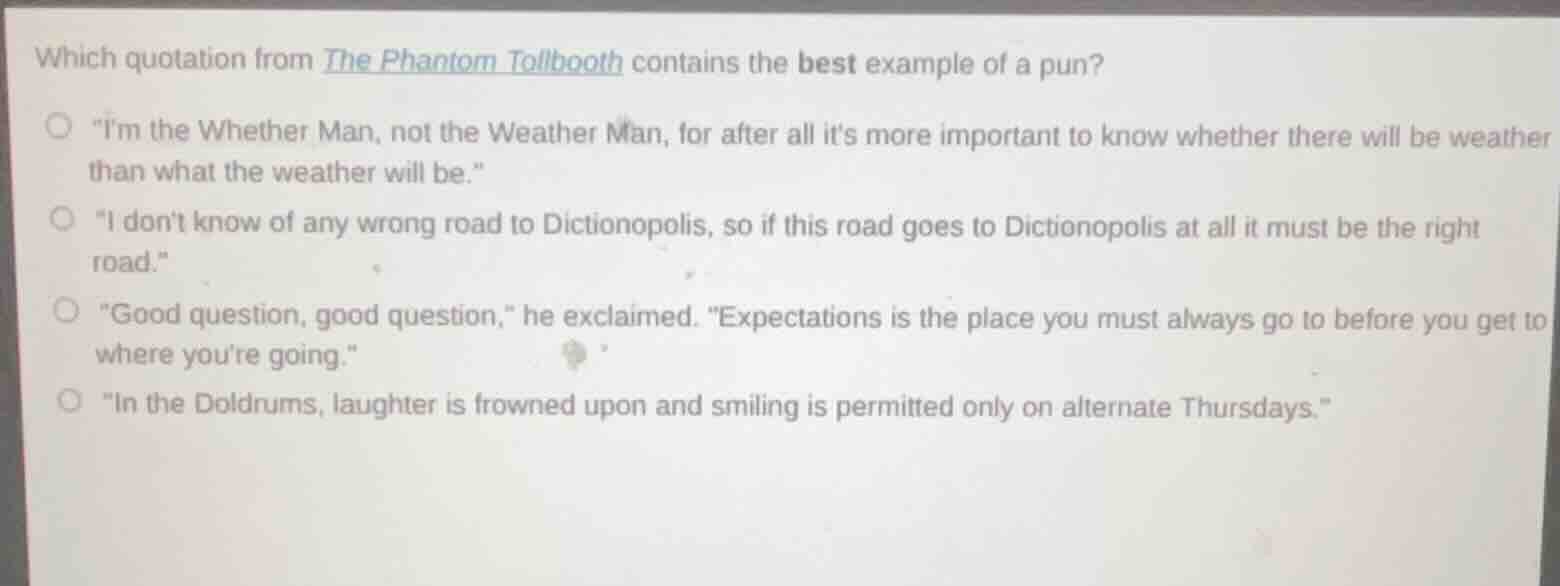 which quotation from the phantom tollbooth contains the best example of…