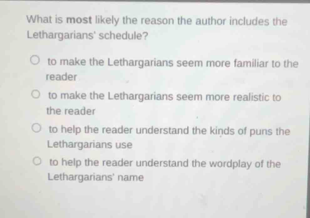 what is most likely the reason the author includes the lethargarians sc…