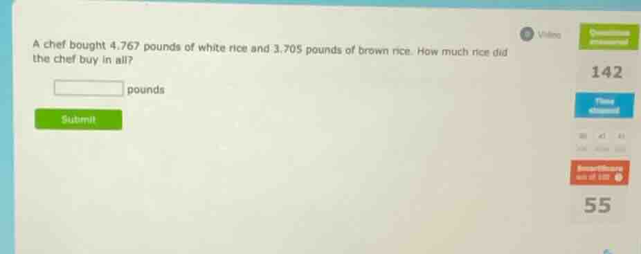 a chef bought 4.767 pounds of white rice and 3.705 pounds of brown rice…