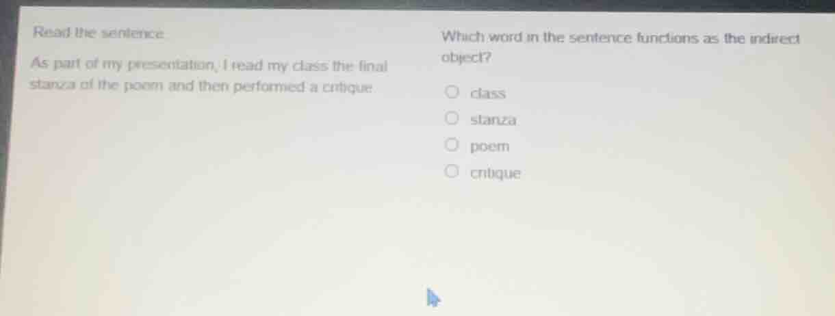 read the sentence. as part of my presentation, i read my class the fina…