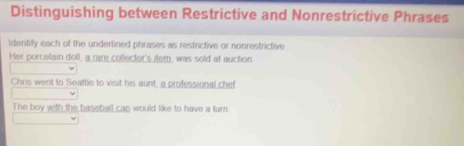 distinguishing between restrictive and nonrestrictive phrases identify …