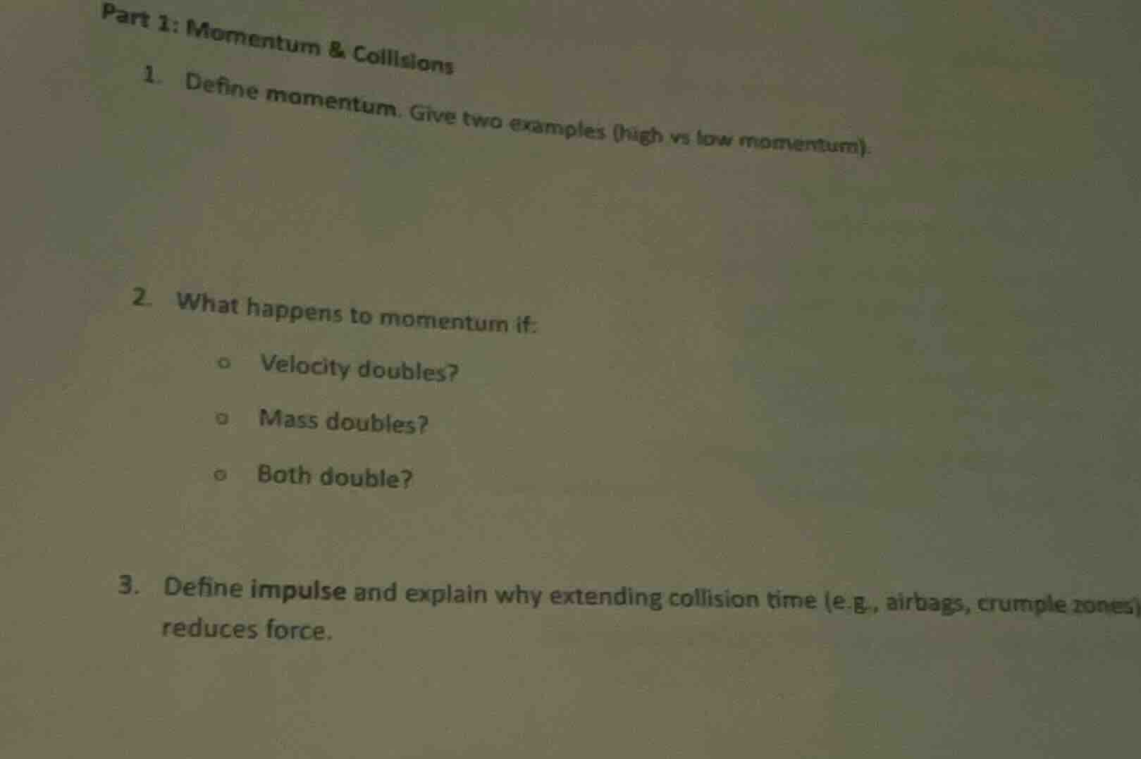 part 1: momentum & collisions 1. define momentum. give two examples (hi…