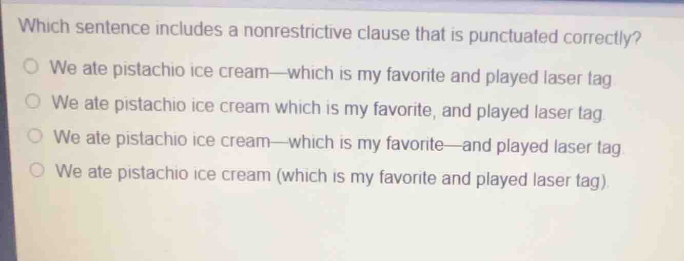 which sentence includes a nonrestrictive clause that is punctuated corr…