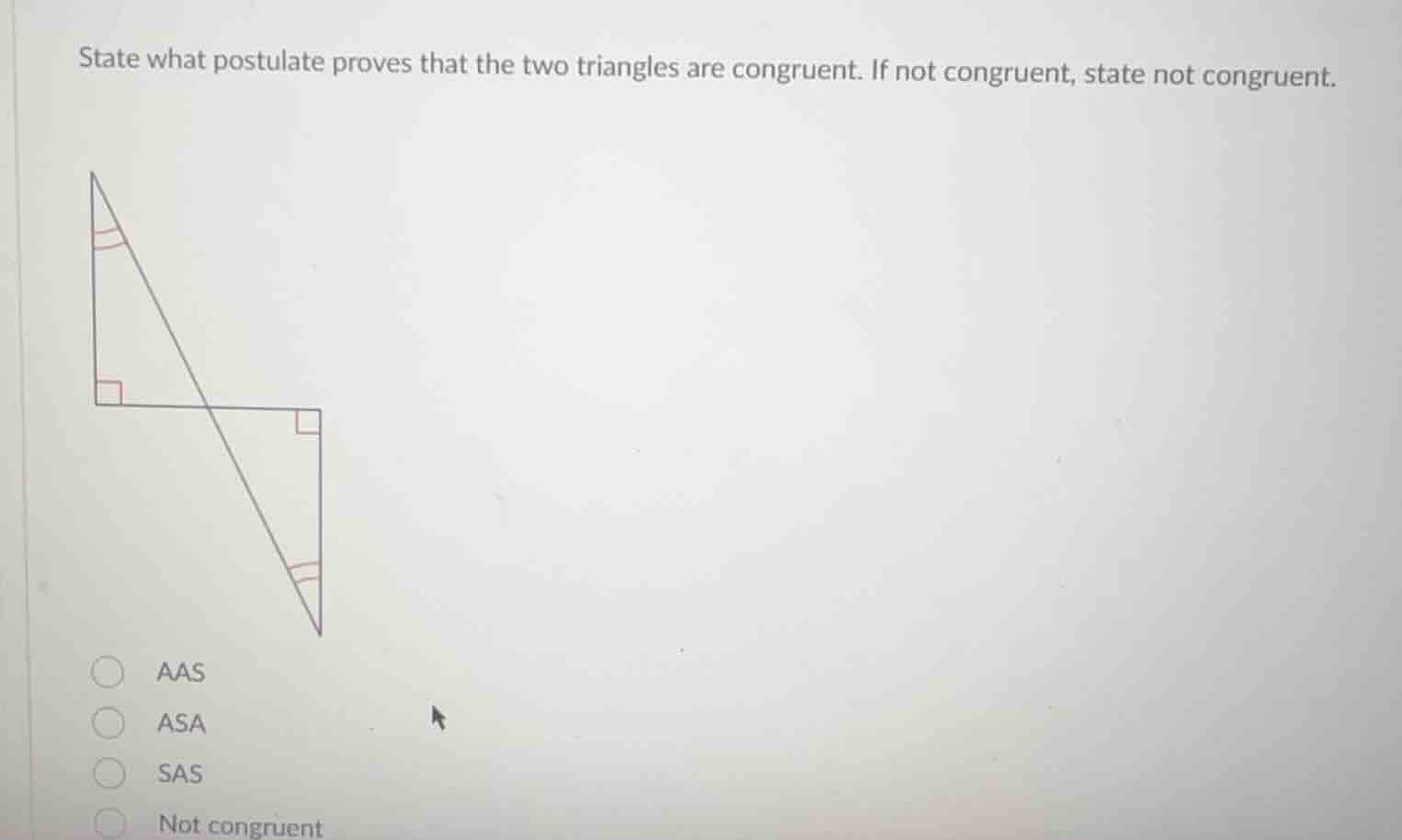 state what postulate proves that the two triangles are congruent. if no…