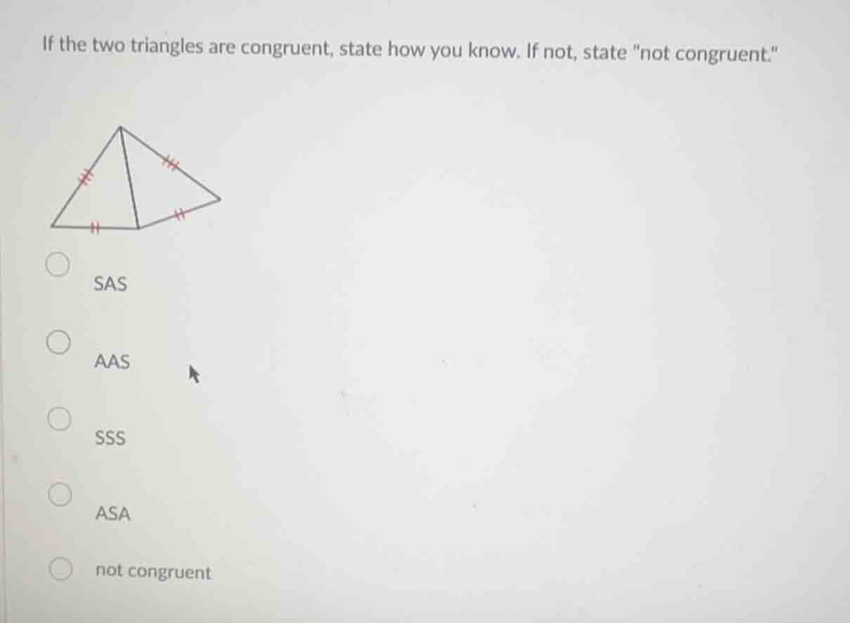 if the two triangles are congruent, state how you know. if not, state o…