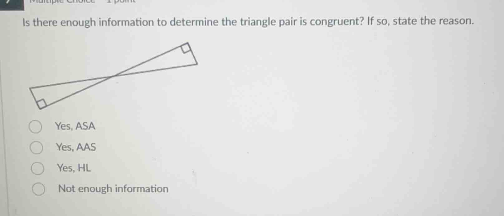 is there enough information to determine the triangle pair is congruent…