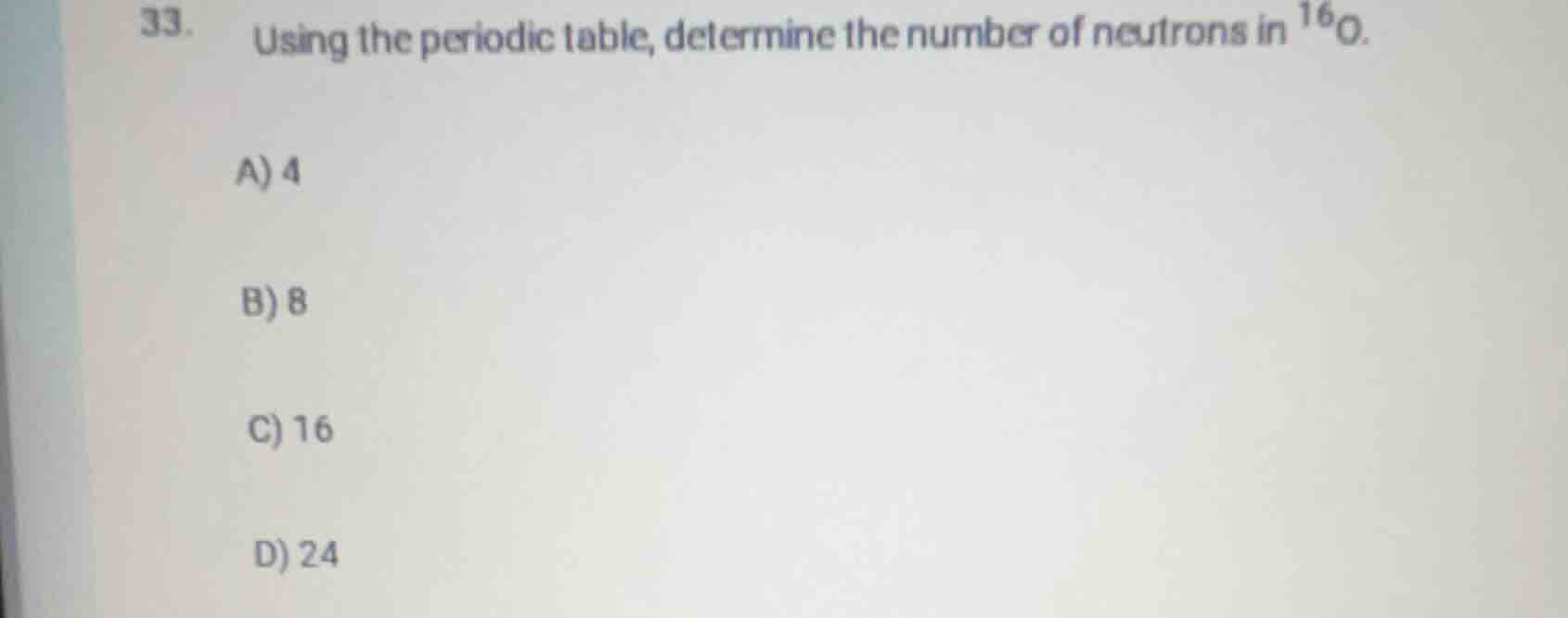 33. using the periodic table, determine the number of neutrons in \\(^{…