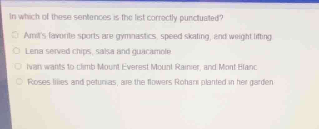 in which of these sentences is the list correctly punctuated? amits fav…
