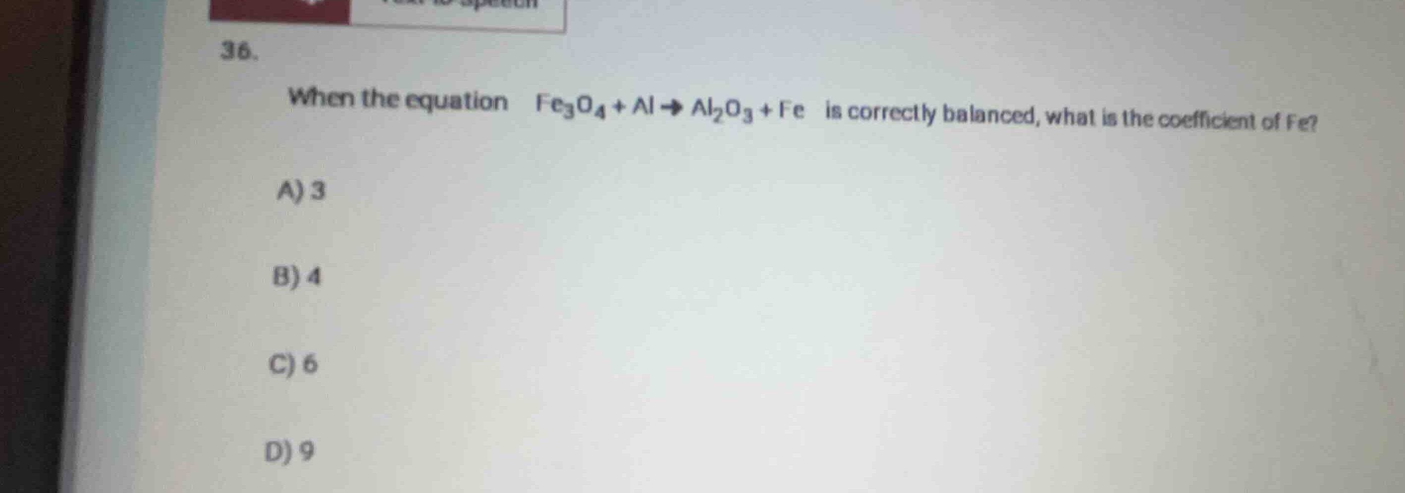36. when the equation \\(\\text{fe}_3\\text{o}_4 + \\text{al} \ ightarr…
