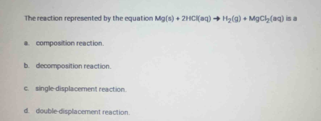 the reaction represented by the equation \\(\\text{mg(s)} + 2\\text{hcl…