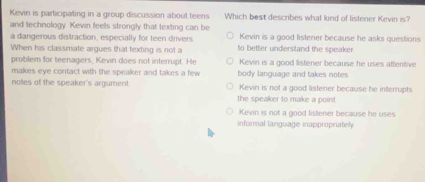 kevin is participating in a group discussion about teens and technology…