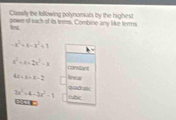 classify the following polynomials by the highest power of each of its …
