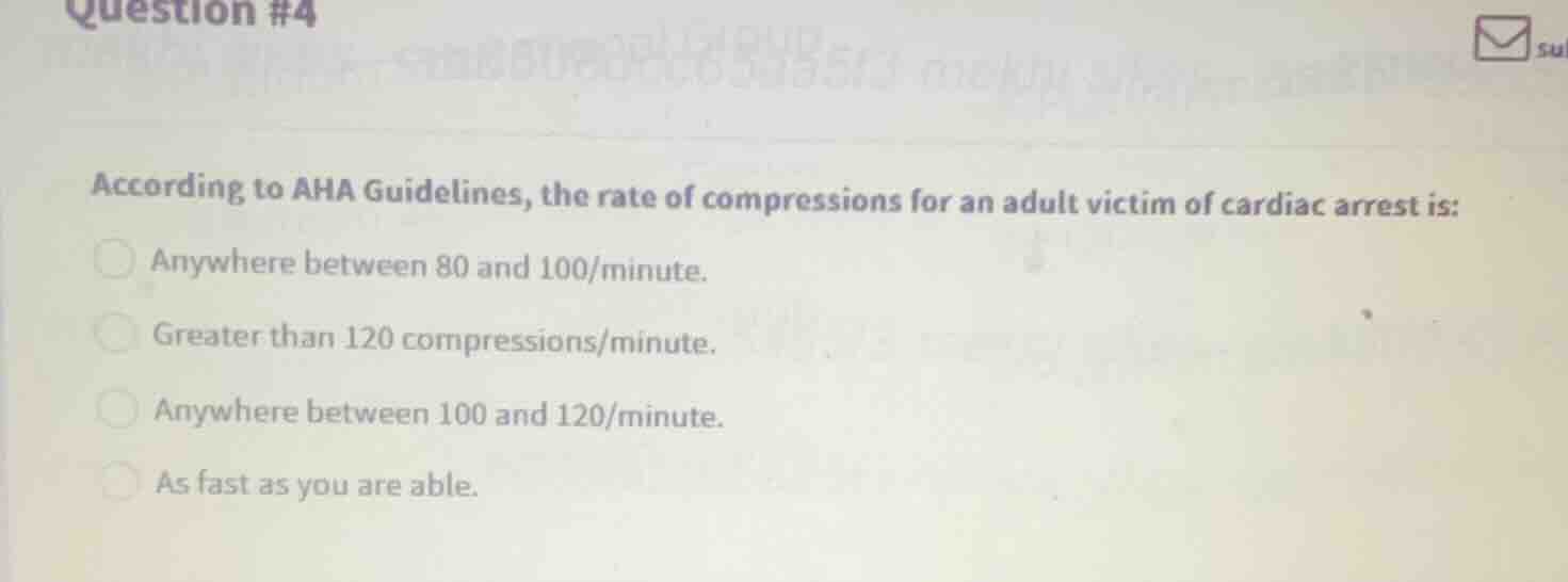 question #4 according to aha guidelines, the rate of compressions for a…