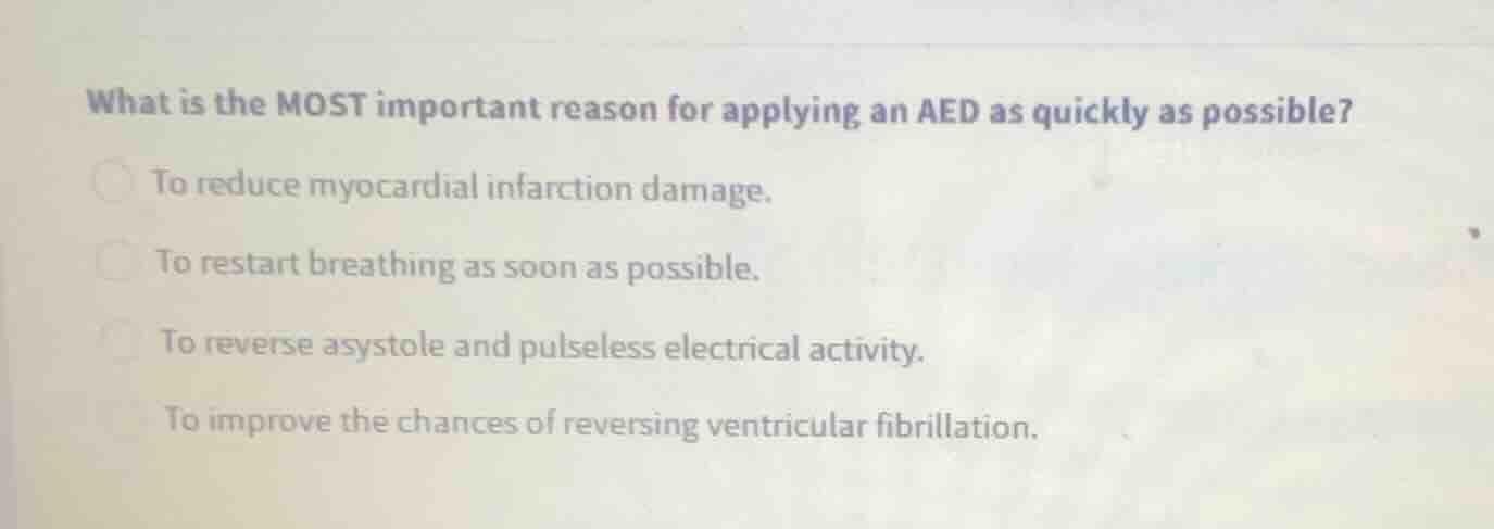 what is the most important reason for applying an aed as quickly as pos…