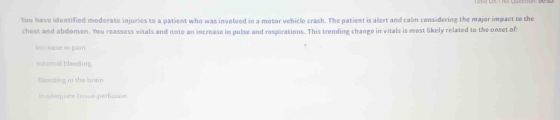you have identified moderate injuries to a patient who was involved in …