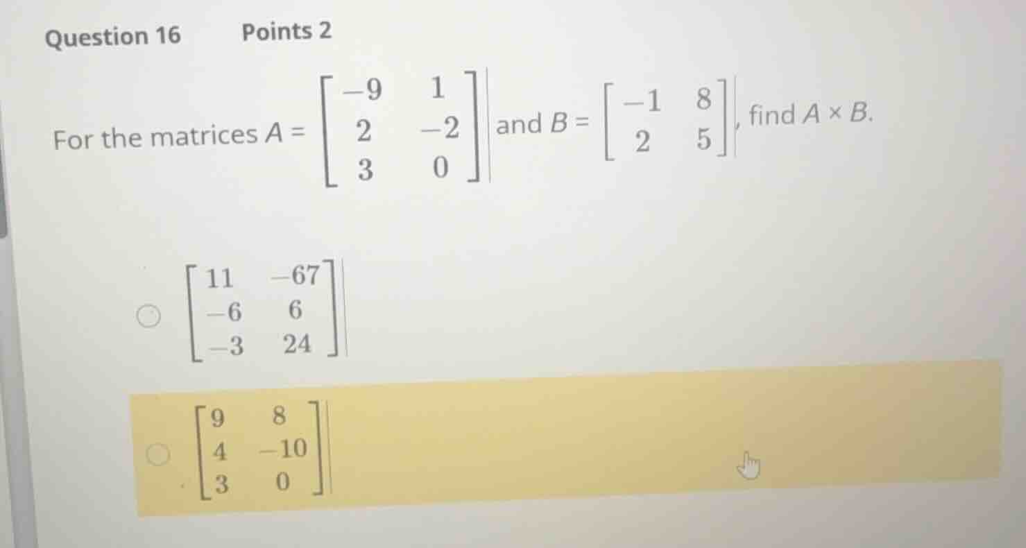 question 16 points 2 for the matrices \\(a = \\begin{bmatrix} -9 & 1 \\…
