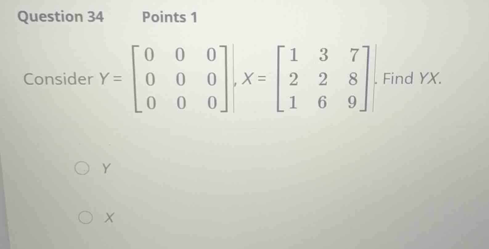 question 34 points 1 consider \\(y = \\begin{bmatrix} 0 & 0 & 0 \\\\ 0 …
