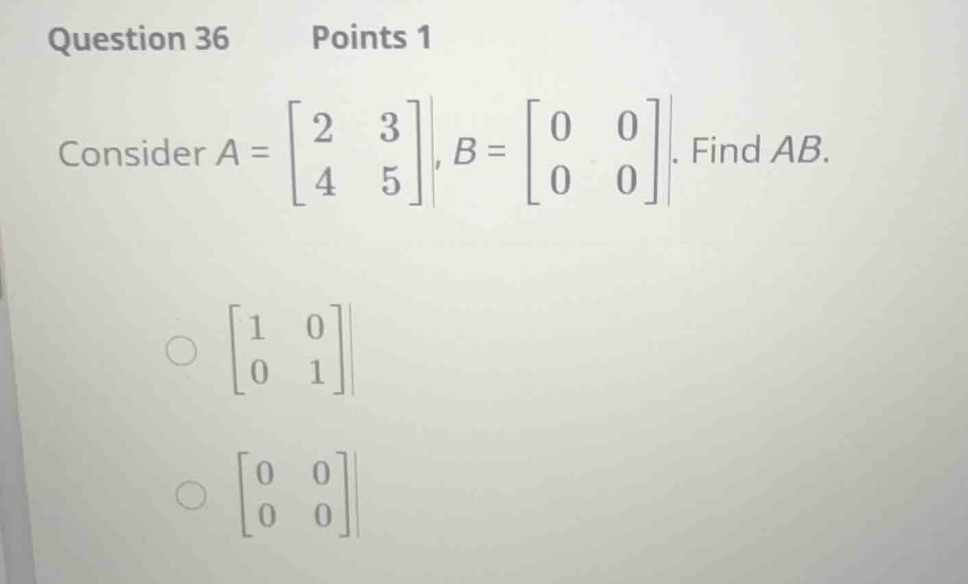 question 36 points 1 consider \\(a = \\begin{bmatrix} 2 & 3 \\\\ 4 & 5 …