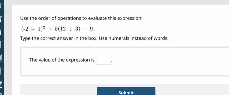 use the order of operations to evaluate this expression: \\((-2 + 1)^2 …