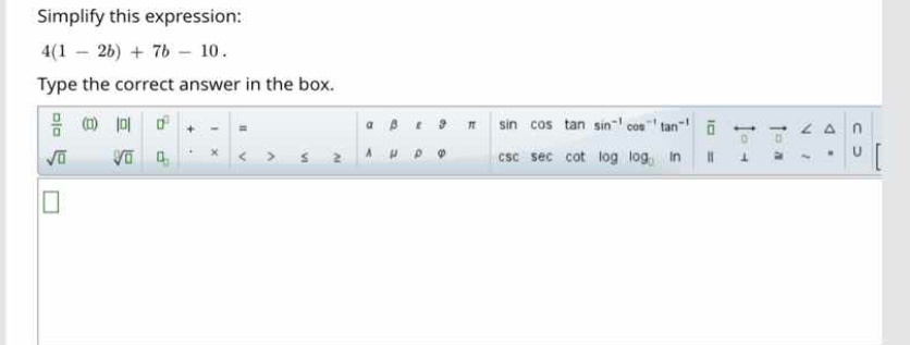simplify this expression: \\(4(1 - 2b) + 7b - 10\\). type the correct a…