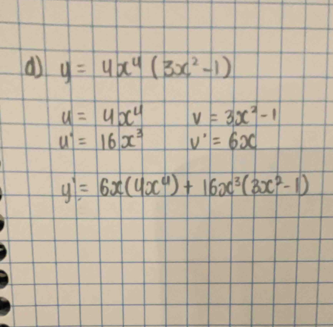 d) \\(y = 4x^4(3x^2 - 1)\\) \\(u = 4x^4\\) \t \\(v = 3x^2 - 1\\) \\(u =…