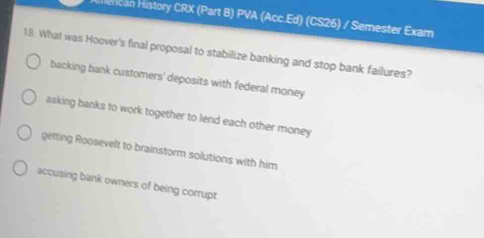 18. what was hoovers final proposal to stabilize banking and stop bank …