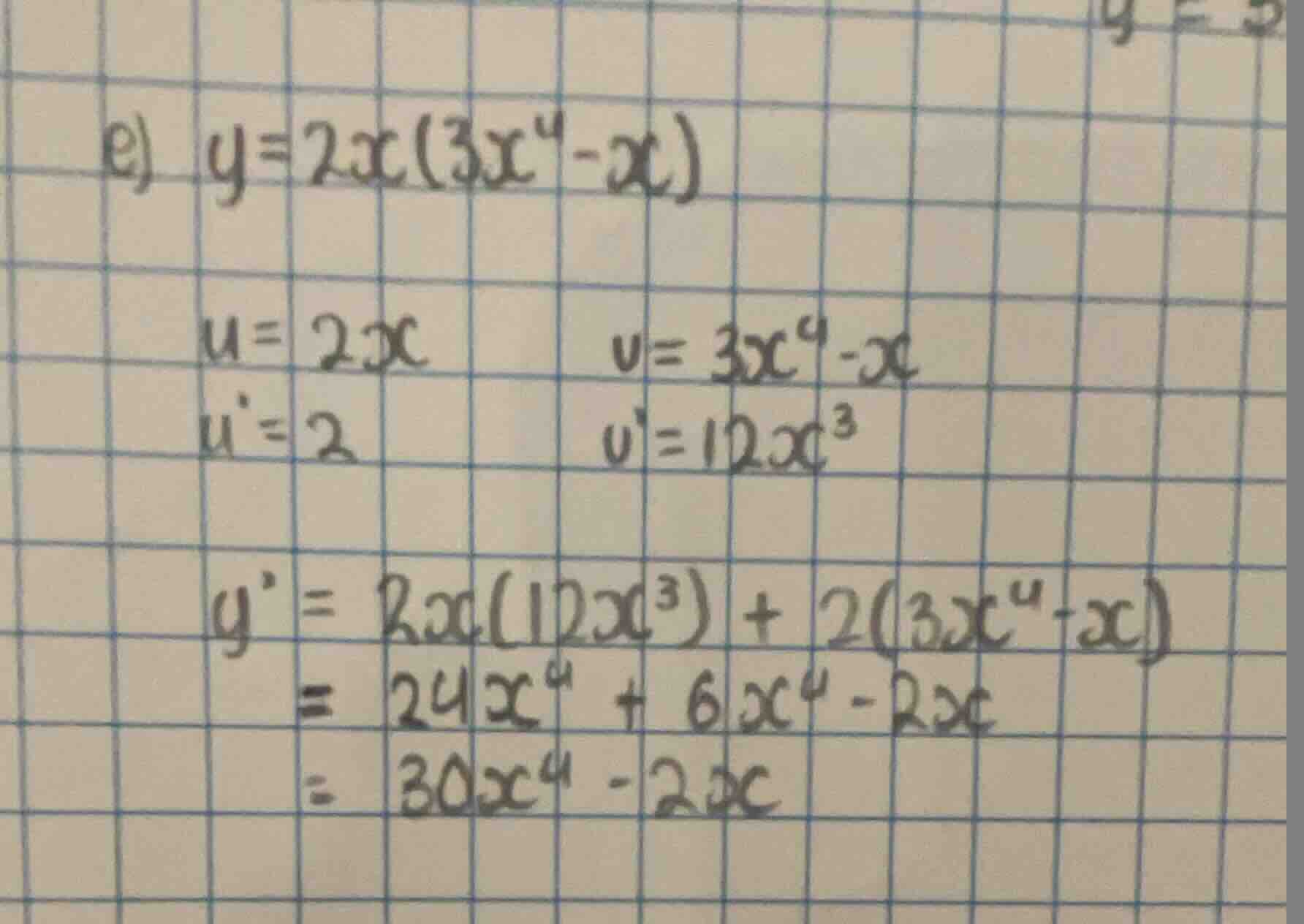 e) \\( y = 2x(3x^4 - x) \\) \\( u = 2x \\) \\( u = 2 \\) \\( v = 3x^4 -…