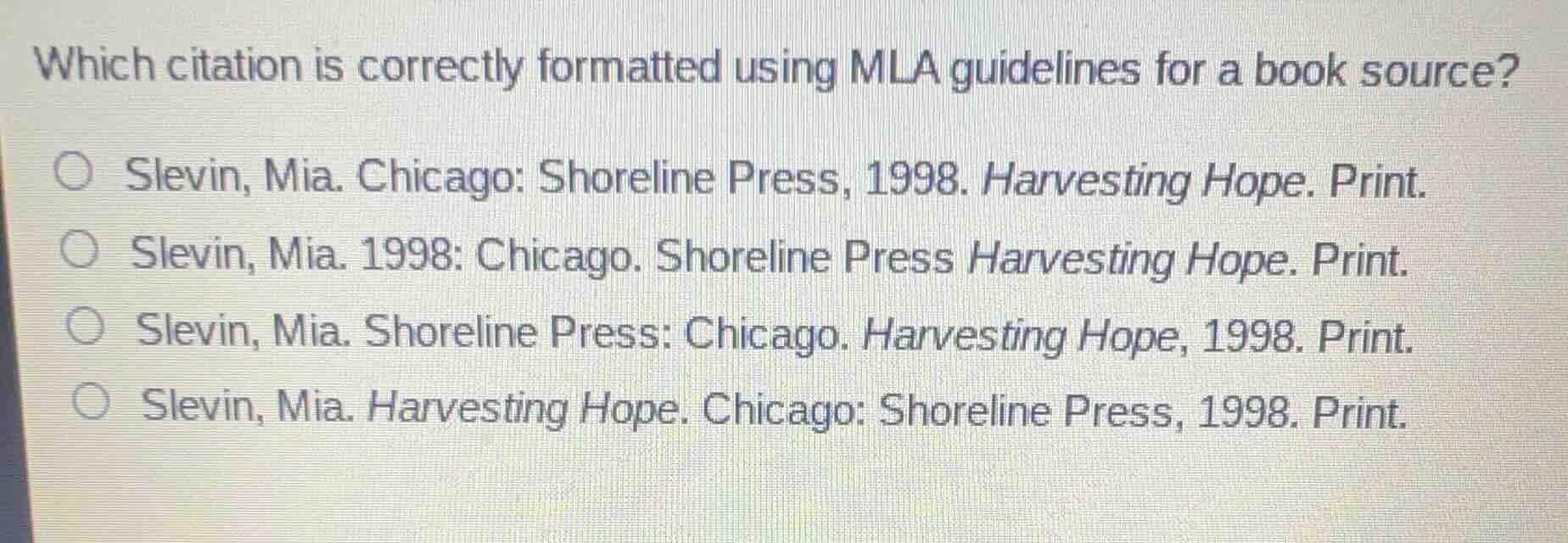 which citation is correctly formatted using mla guidelines for a book s…