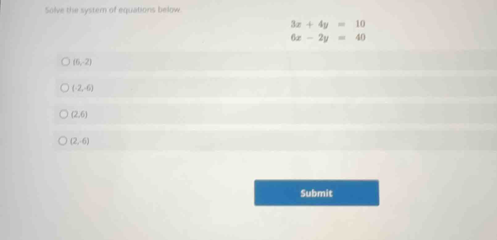 solve the system of equations below. \\\\begin{aligned} 3x + 4y &= 10 \…
