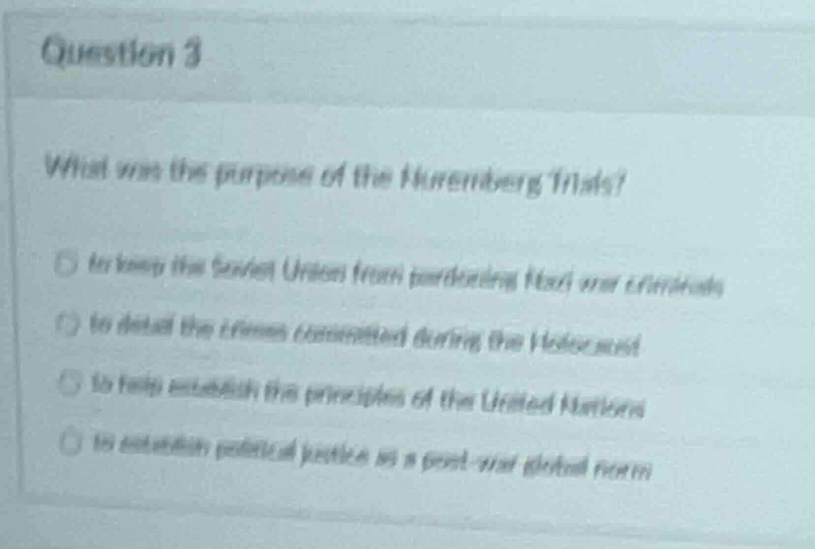 question 3 what was the purpose of the nuremberg trials? - to keep the …