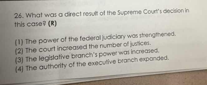 26. what was a direct result of the supreme courts decision in this cas…