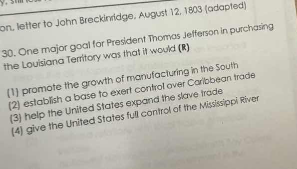 30. one major goal for president thomas jefferson in purchasing the lou…