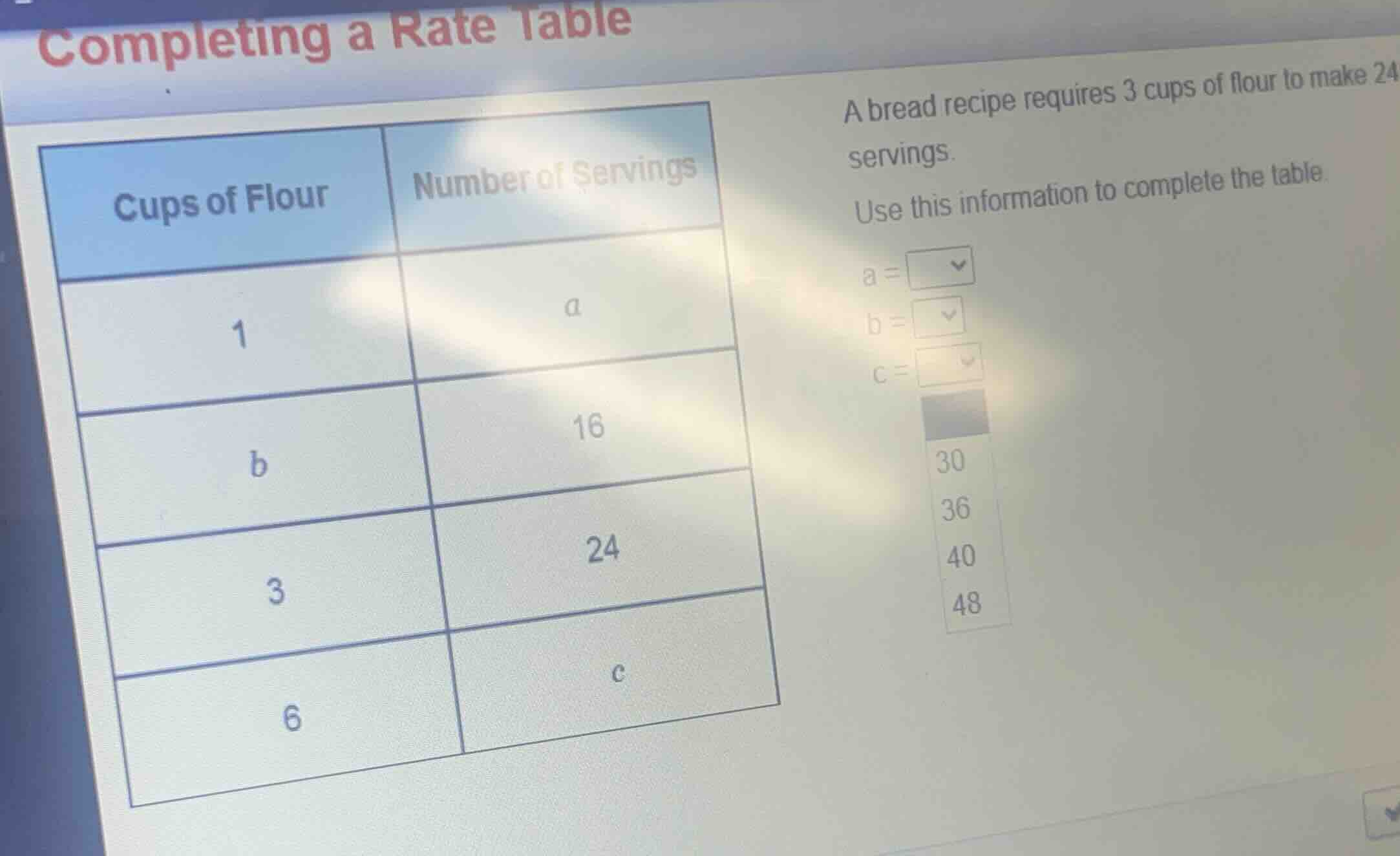 completing a rate table a bread recipe requires 3 cups of flour to make…