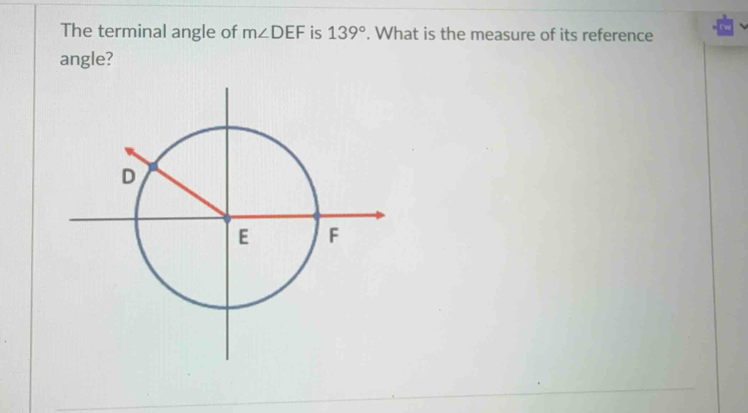 the terminal angle of \\(m\\angle def\\) is \\(139^\\circ\\). what is t…