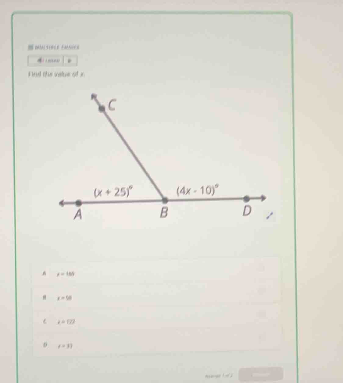 multiple choice find the value of (x). image showing a straight line ad…