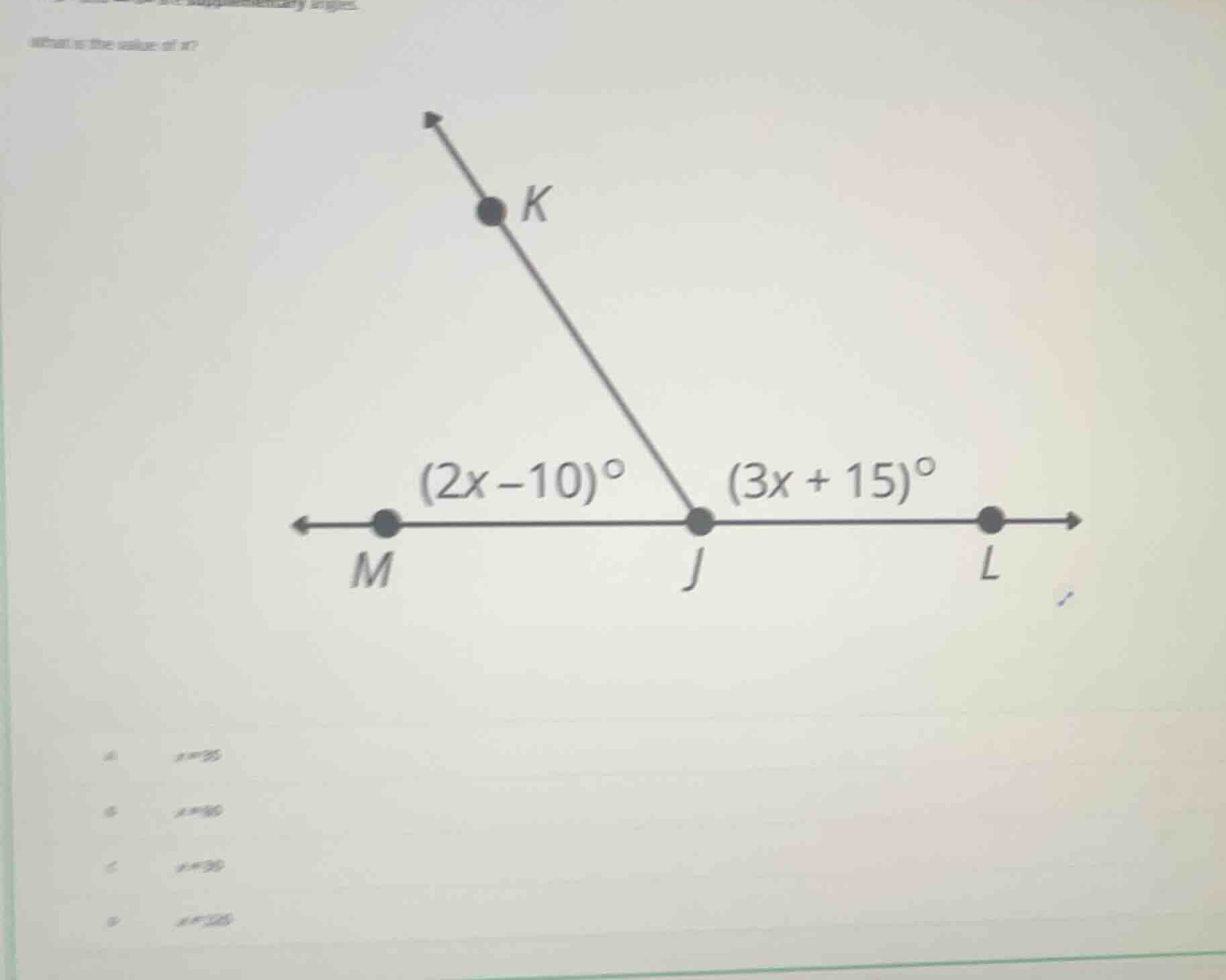 what is the value of x? \\((2x-10)^\\circ\\) \\((3x+15)^\\circ\\) a. \\…