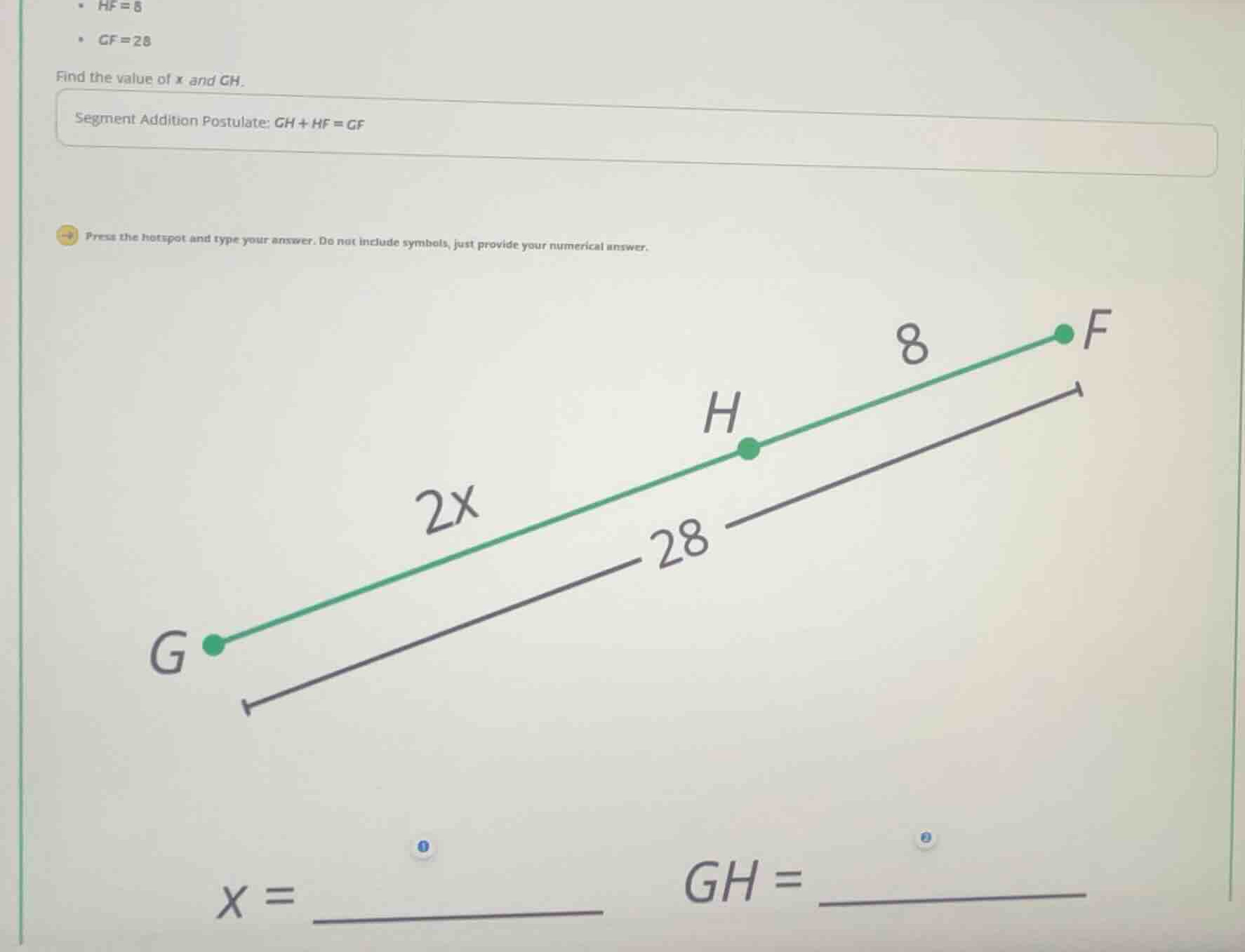 hf = 8 gf = 28 find the value of x and gh. segment addition postulate: …
