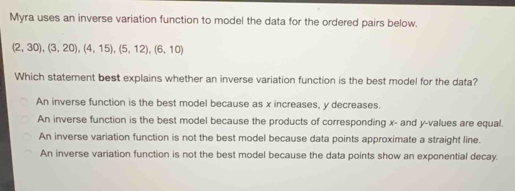 myra uses an inverse variation function to model the data for the order…