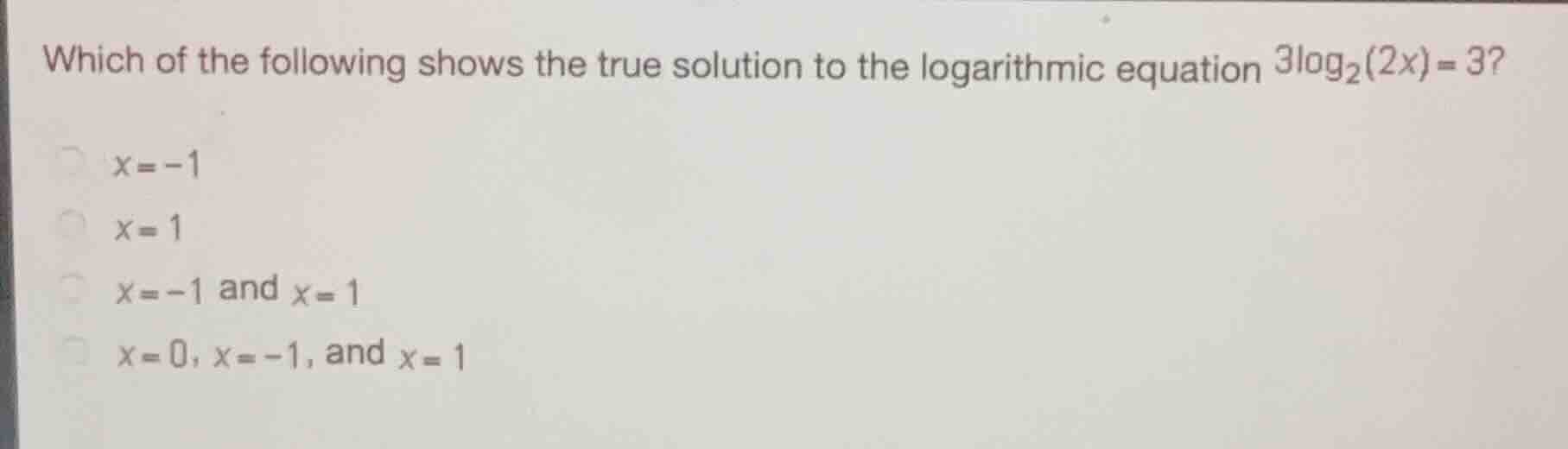 which of the following shows the true solution to the logarithmic equat…